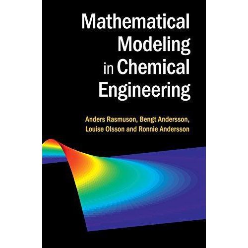 Mathematical Modeling in Chemical Engineering ,Ed. :1