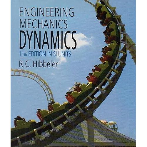 Engineering Mechanics: Dynamics (SI Package) ,Ed. :11