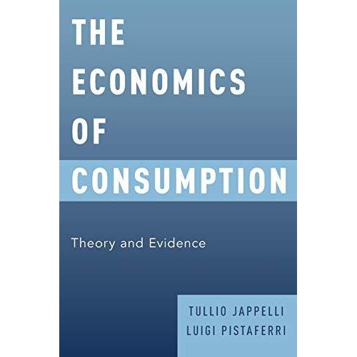 The Economics Of Consumption: Theory And Evidence ,Ed. :1