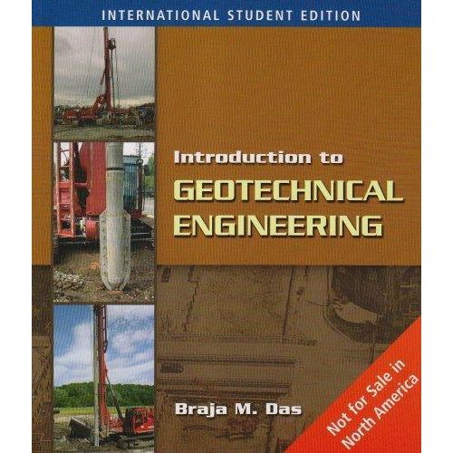 Introduction to Geotechnical Engineering (SI Edition)