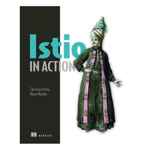 Istio in Action ,Ed. :1