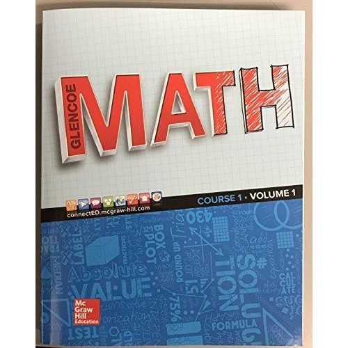 Glencoe Math 2016, Course 1 Student Edition, Volume 1 ,Ed. :1