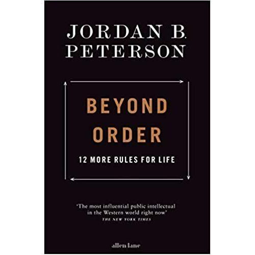 Beyond Order - By Jordan B. Peterson