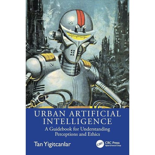 Urban Artificial Intelligence: A Guidebook for Undertanding Perceptions and Ethics