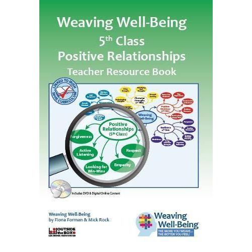 Weaving Well-Being (5th Class): Positive Relationships - Teacher Book ,Ed. :1
