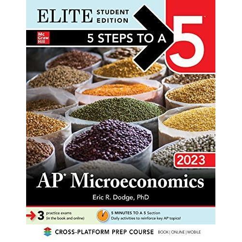 5 Steps to a 5: AP Microeconomics 2023 Elite Student Edition: Elite Edition ,Ed. :1