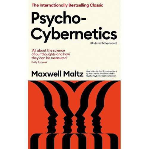 Psycho-Cybernetics by Maxwell Maltz