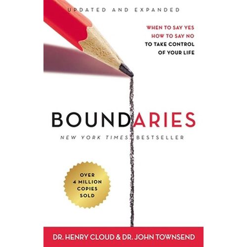 Boundaries Updated And Expanded Edition When To Say Yes