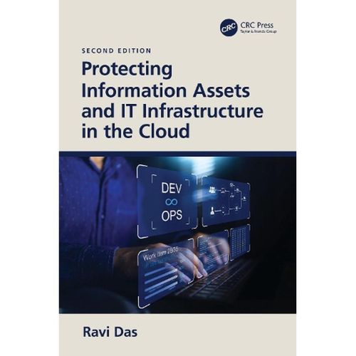 Protecting Information Assets and IT Infrastructure in the Cloud ,Ed. :2