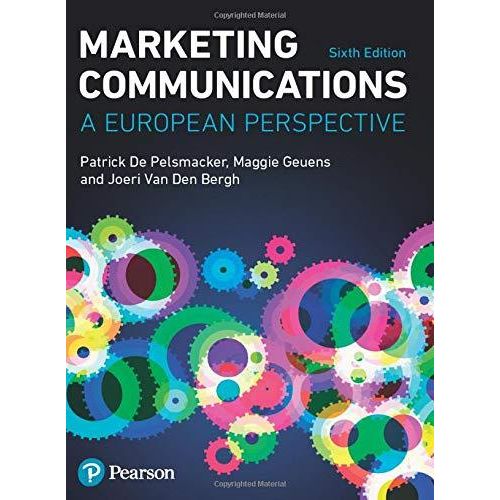 Marketing Communications: A European Perspective, 6th Edition