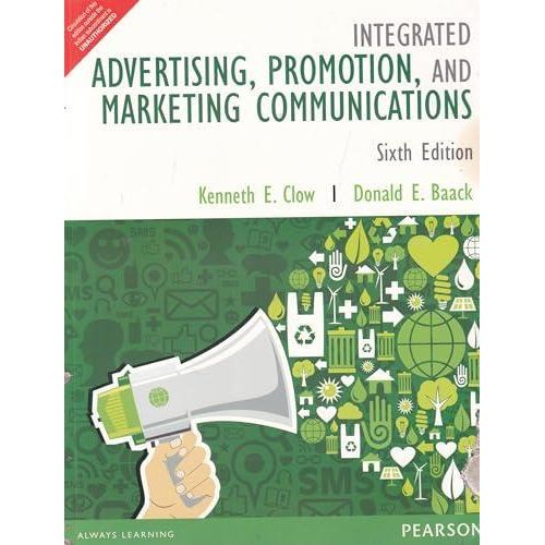 Integrated Advertising, Promotion and Marketing Communications. India ,Ed. :6
