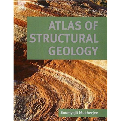 Atlas of Structural Geology ,Ed. :1