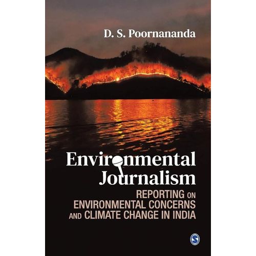 Environmental Journalism Reporting on Environmental Concerns and Climate Change in India
