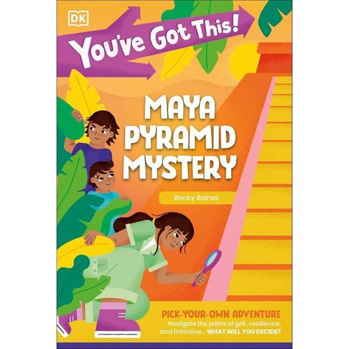 You've Got This Maya Pyramid Mystery: Pick Your Own Adventure