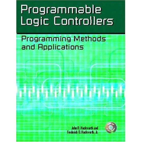 Programmable Logic Controllers: Programming Methods and Applications ,Ed. :1
