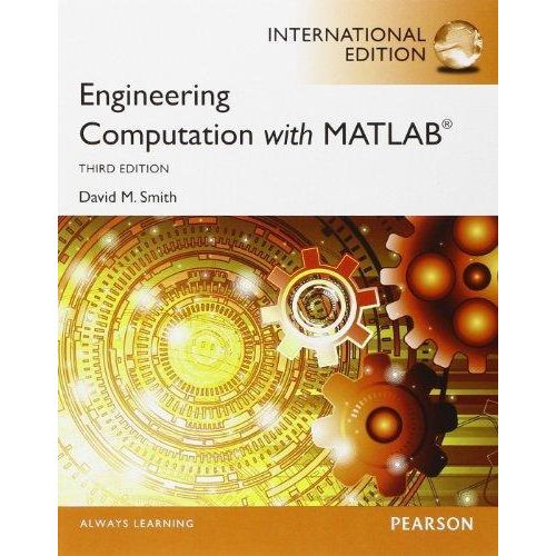 Engineering Computation with MATLAB: International Edition ,Ed. :3
