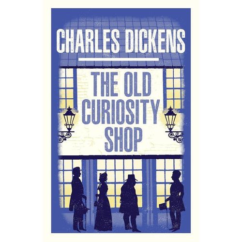 The Old Curiosity Shop: New Annotated Edition (Alma Classics Evergreens)