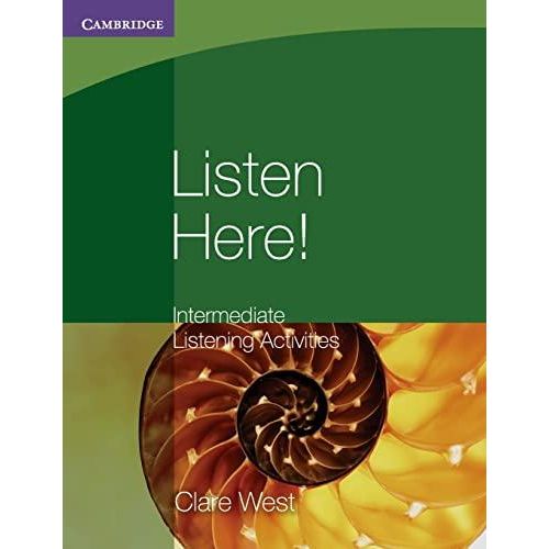 Listen Here! Intermediate Listening Activities ,Ed. :1