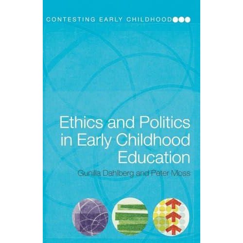 Ethics and Politics in Early Childhood Education