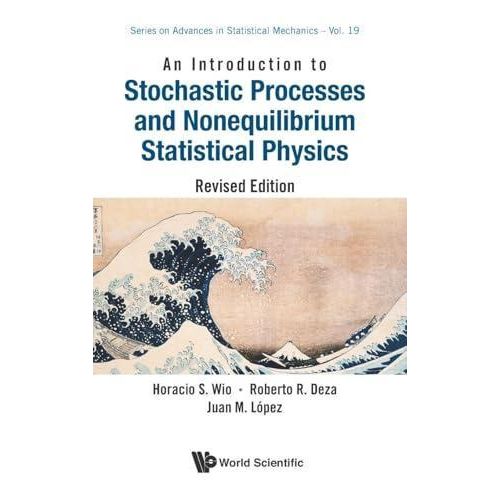 An Introduction to Stochastic Processes and Nonequilibrium Statistical Physics ,Ed. :1