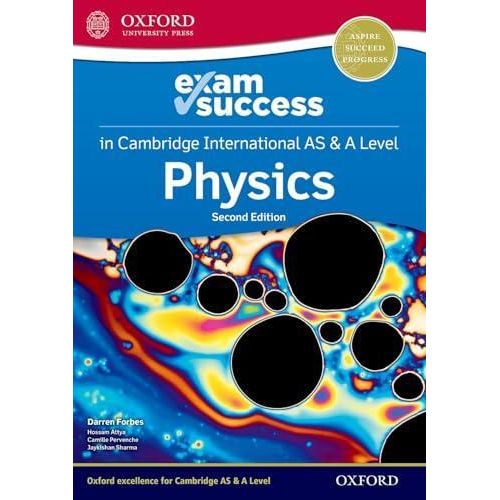 Cambridge International AS & A Level Physics: Exam Success Guide ,Ed. :2