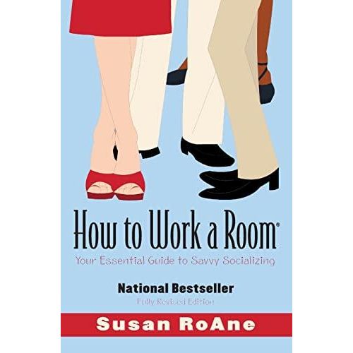 How to Work a Room, Revised Edition by Susan Roane