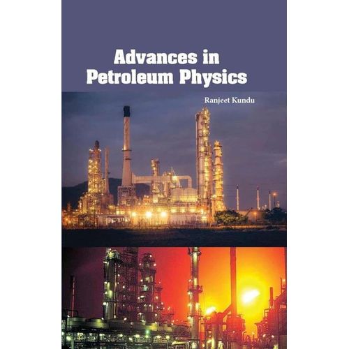 Advances in Petroleum Physics