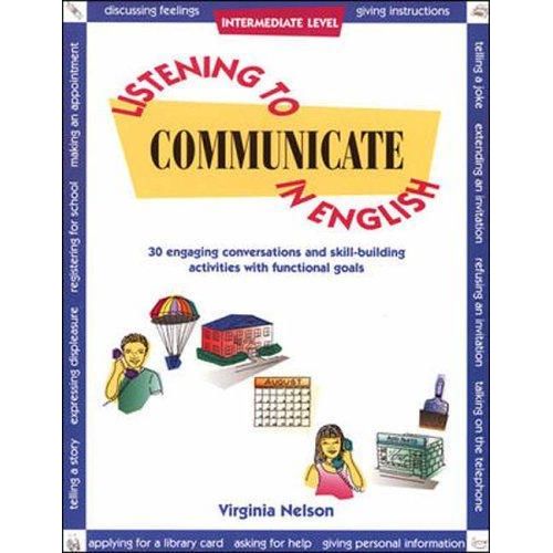 Listening to Communicate in English: Student Book