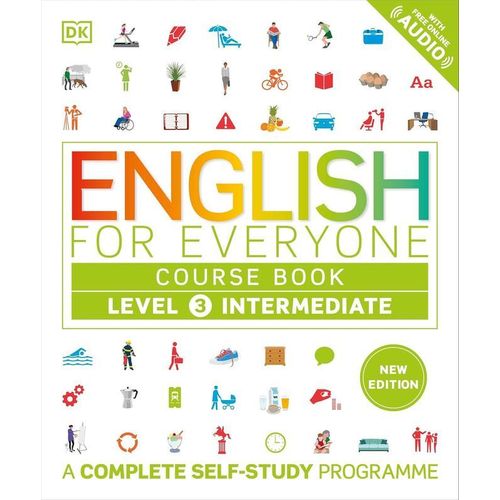 English for Everyone Course Book Level 3 Intermediate: A Complete Self-Study Programme (DK English for Everyone) Flexibound