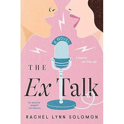 Ex Talk - By Rachel Lynn Solomon