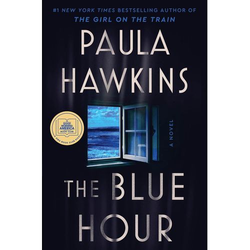 The Blue Hour - By Paula Hawkins