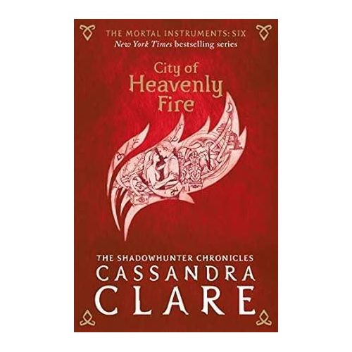 City of Heavenly Fire: Mortal Instruments, Book 6