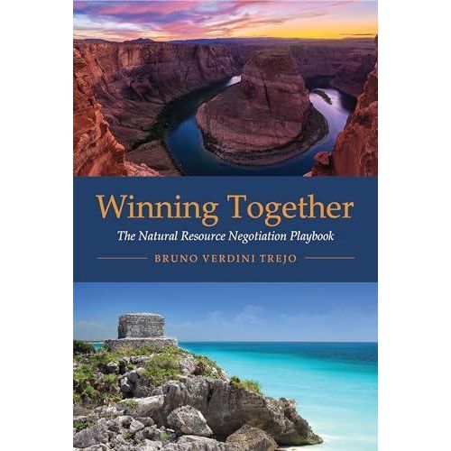 Winning Together: The Natural Resource Negotiation Playbook