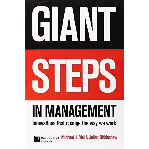 Giant Steps In Management: Creating Innovations That Change The Way We Work ,Ed. :1