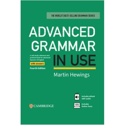 Advanced Grammar in Use with Answers: A Self-Study Reference and Practice Book for Advanced Learners of English