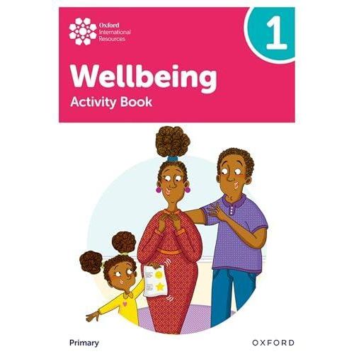 Oxford International Primary Wellbeing: Activity Book 1 ,Ed. :1