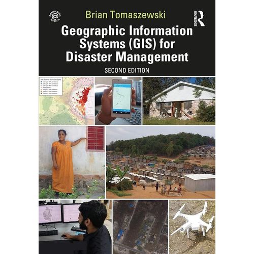 Geographic Information Systems for Disaster Management