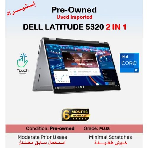 Preowned LATITUDE 5320 2 IN 1 Intel Core i7-1165G7 - RAM 16GB - Storage SSD 512GB - GPU Intel (R) iris(R) Xe Graphics - Grade B - Windows - Display 13.3 INCH FHD TOUCHSCREEN X360 - English Keyboard ( Used Imported )