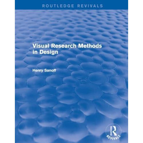 Visual Research Methods in Design (Routledge Revivals) ,Ed. :1