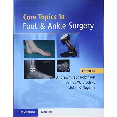Core Topics in Foot and Ankle Surgery ,Ed. :1