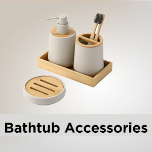 Bathtub Accessories