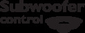 subwoofer control