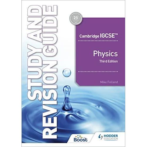 Cambridge IGCSE Physics Study and Revision Guide Third Edition ,Ed. :3