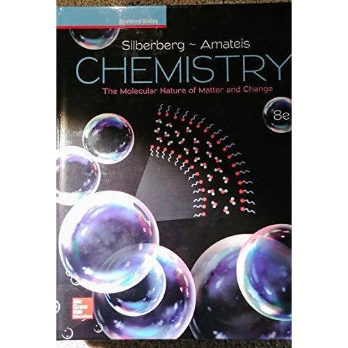 Chemistry: The Molecular Nature Of Matter And Change, 2018, 8e (Reinforced Binding) ,Ed. :8