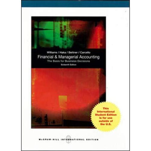 Financial And Managerial Accounting ,Ed. :16