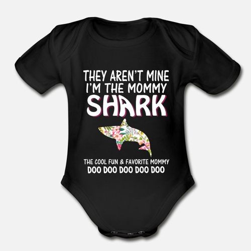 They Aren T Mine I M The Mommy Shark Organic Short Sleeve Baby Bodysuit