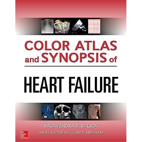 Color Atlas and Synopsis of Heart Failure ,Ed. :1