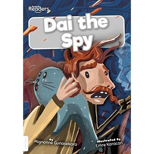 Dai the Spy :BookLife Readers - Level 10 - White ,Ed. :1