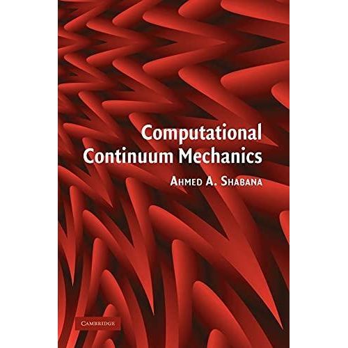 Computational Continuum Mechanics ,Ed. :1