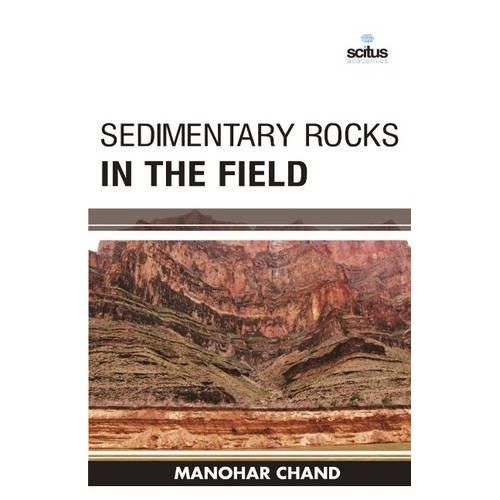 Sedimentary Rocks In The Field by Manohar Chand